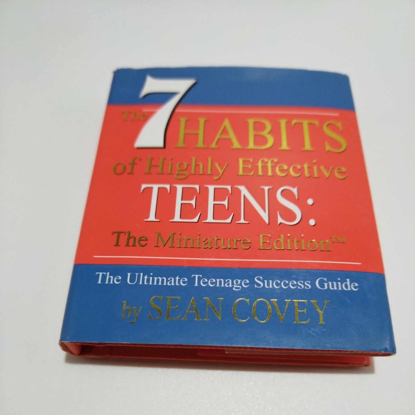 7 Habits of Highly Effective Teens : A Miniature Book